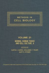 表紙画像: METHODS IN CELL BIOLOGY,VOLUME 21A: NORMAL HUMAN TISSUE AND CELL CULTURE, PART A: RESPIRATORY, CARDIOVASCULAR, AND INTEGUMENTARY SYSTEMS: NORMAL HUMAN TISSUE AND CELL CULTURE, PART A: RESPIRATORY, CARDIOVASCULAR, AND INTEGUMENTARY SYSTEMS 9780125641210