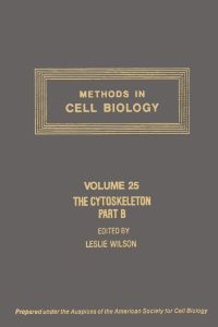Cover image: METHODS IN CELL BIOLOGY,VOLUME 25: THE CYTOSKELETON, PART B: BIOLOGICAL SYSTEMS AND IN VITRO MODELS: THE CYTOSKELETON, PART B: BIOLOGICAL SYSTEMS AND IN VITRO MODELS 9780125641258