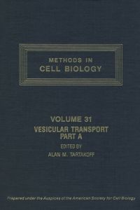 Cover image: METHODS IN CELL BIOLOGY,VOLUME 31: VESICULAR TRANSPORT, PART A: VESICULAR TRANSPORT, PART A 9780125641319