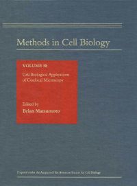 表紙画像: Cell Biological Applications of Confocal Microscopy: Cell Biological Applications of Confocal Microscopy 9780125641388