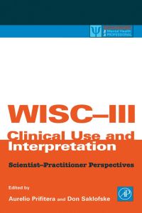 Titelbild: WISC-III Clinical Use and Interpretation: Scientist-Practitioner Perspectives 9780125649308