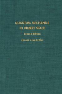 Cover image: Quantum mechanics in Hilbert space 2nd edition 9780125660600