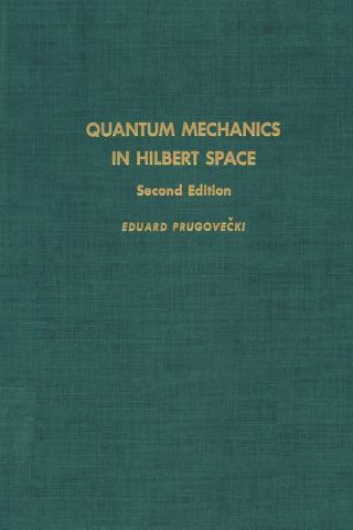 Cover image: Quantum mechanics in Hilbert space 2nd edition 9780125660600