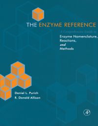 Titelbild: The Enzyme Reference: A Comprehensive Guidebook to Enzyme Nomenclature, Reactions, and Methods 9780125680417