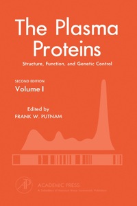 Imagen de portada: THE PLASMA PROTEINS 2E V1: Structure, Function, and Genetic Control 2nd edition 9780125684019