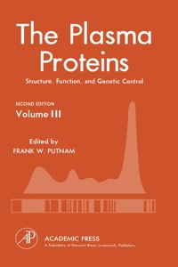 Immagine di copertina: The Plasma Proteins V3: Structure, Function, and Genetic Control 2nd edition 9780125684033