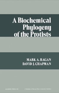 表紙画像: A Biochemical Phylogeny of the Protists 9780125755504
