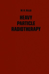 صورة الغلاف: Heavy Particle Radiotherapy 9780125762502