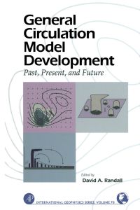 Imagen de portada: General Circulation Model Development: Past, Present, and Future 9780125780100