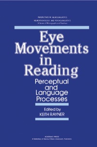 Cover image: Eye Movements in Reading: Perceptual and Language Processes 1st edition 9780125836807