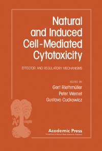 Imagen de portada: Natural and Induced Cell-Mediated Cytotoxicity: Effector and Regulatory Mechanisms 9780125846509