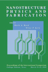 Cover image: Nanostructure Physics and Fabrication: Proceedings of the International Symposium, College Station, Texas, March 13*b115, 1989. 9780125850001