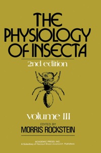 صورة الغلاف: The Physiology of Insecta: Volume III 2nd edition 9780125916035