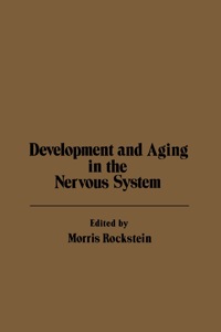 表紙画像: Development and Aging in the Nervous System 9780125916509
