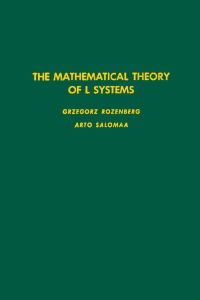 صورة الغلاف: The mathematical theory of L systems 9780125971409