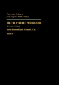 Cover image: Digital Picture Processing: Volume 1 2nd edition 9780125973014