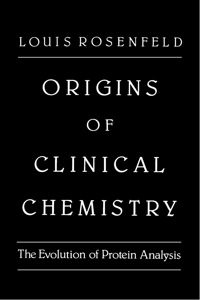 Imagen de portada: Origins of Clinical Chemistry: The Evolution of Protein Analysis 1st edition 9780125975803