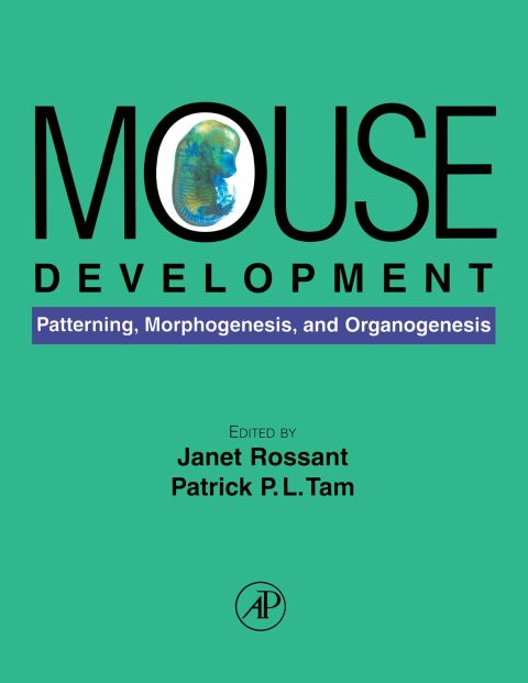 Mouse Development: Patterning, Morphogenesis, and Organogenesis - FULL INSTANT DOWNLOAD | PDF DOCX EPUB