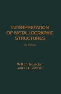Immagine di copertina: Interpretation of Metallographic Structures 9780125982559
