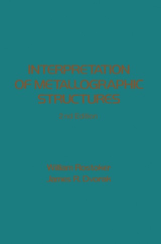 Cover image: Interpretation of Metallographic Structures 2nd edition 9780125982603