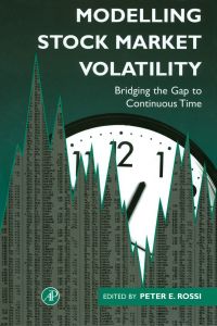 Imagen de portada: Modelling Stock Market Volatility: Bridging the Gap to Continuous Time 9780125982757