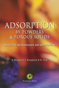 Cover image: Adsorption by Powders and Porous Solids: Principles, Methodology and Applications 9780125989206