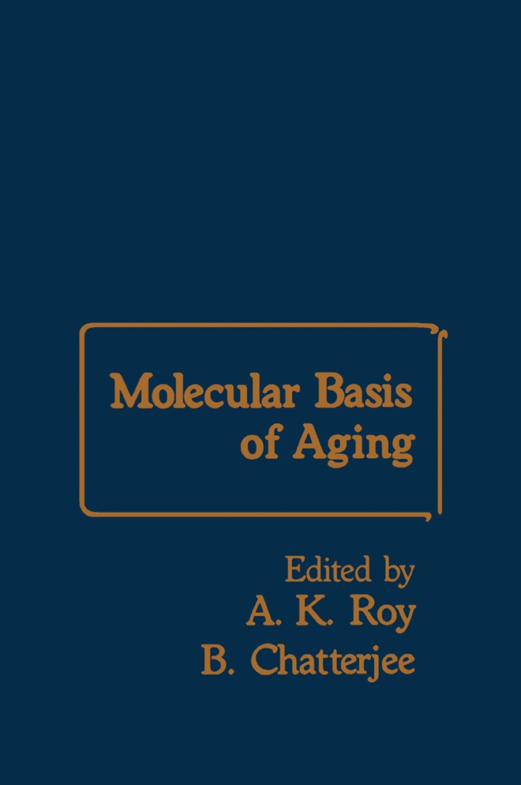 Molecular Basis of Aging 1st Edition