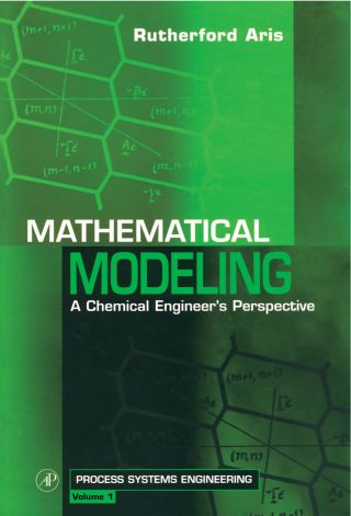 Cover image: Mathematical Modeling: A Chemical Engineer's Perspective 9780126045857