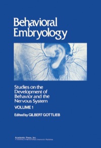 Cover image: Behavioral Embryology: Studies on the Development of Behavior and the Nervous System 9780126093018