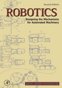 Cover image: Robotics: Designing the Mechanisms for Automated Machinery 2nd edition