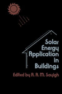 Cover image: Solar Energy Application in Buildings 1st edition 9780126208603