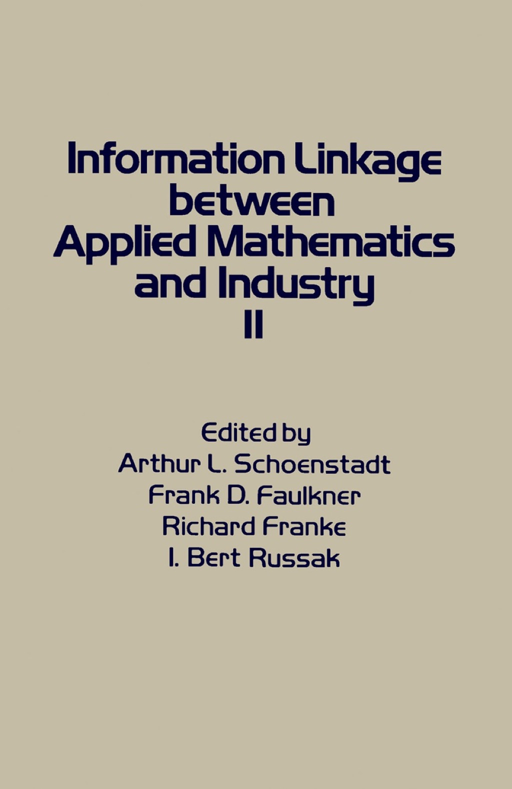 Information Linkage Between Applied Mathematics and Industry 1st Edition