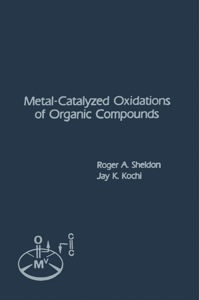Imagen de portada: Metal-Catalyzed Oxidations of Organic Compounds: Mechanistic Principles and Synthetic Methodology Including Biochemical Processes 1st edition 9780126393804