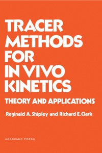 صورة الغلاف: Tracer Methods for in Vivo Kinetics: Theory and Applications 9780126402506