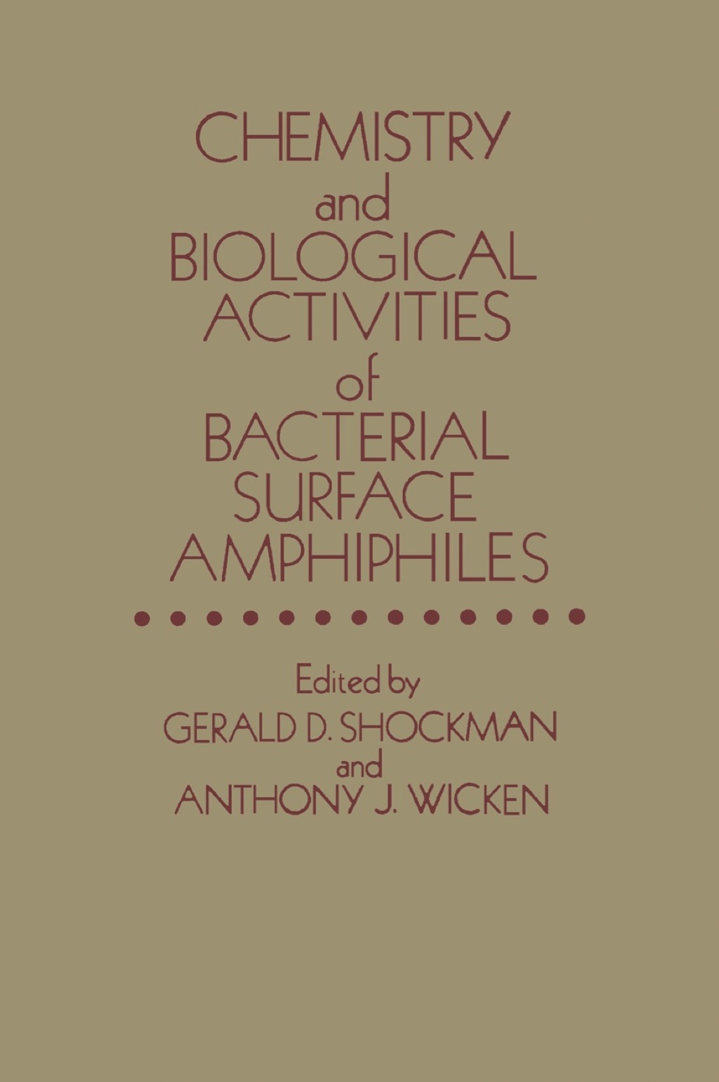 Chemistry and Biological Activities of Bacterial Surface Amphiphiles 1st Edition