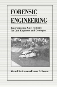 表紙画像: Forensic Engineering: Environmental Case Histories for Civil Engineers and Geologists 9780126407402
