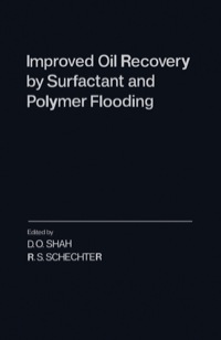 表紙画像: Improved Oil Recovery by Surfactant and Polymer Flooding 1st edition 9780126417500