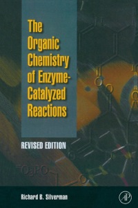 Cover image: Organic Chemistry of Enzyme-Catalyzed Reactions, Revised Edition 2nd edition 9780126437317