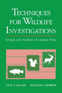 Imagen de portada: Techniques in Wildlife Investigations: Design and Analysis of Capture Data 9780126476750