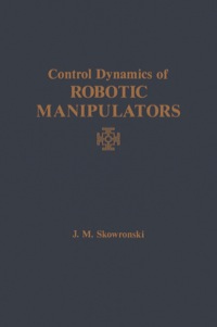 Immagine di copertina: Control Dynamics of Robotic Manipulators 1st edition 9780126481303