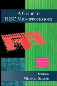 Omslagafbeelding: A GUIDE TO RISC MICROPROCESSORS 2nd edition 9780126491401