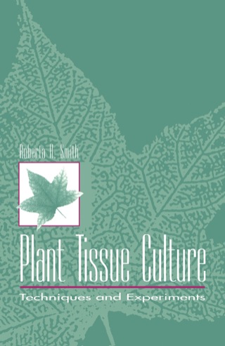 Cover image: Plant Tissue Culture: Techniques and Experiments 9780126503401