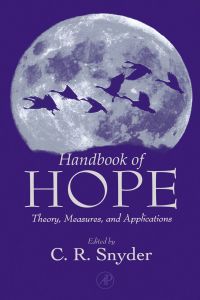 Cover image: Handbook of Hope: Theory, Measures, and Applications 9780126540505