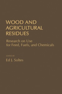 Titelbild: Wood a Agricultural Residues: Research on Use For Feed, Fuels, and Chemicals 1st edition 9780126545609