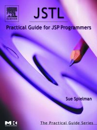 Imagen de portada: JSTL: Practical Guide for JSP Programmers 9780126567557