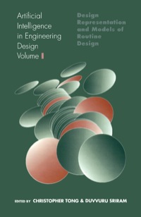 Cover image: Artificial Intelligence in Engineering Design: Volume I: Design Representation and Models of Routine Design 9780126605617