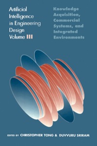 Imagen de portada: Artificial Intelligence in Engineering Design: Volume III: Knowledge Acquisition, Commercial Systems, And Integrated Environments 1st edition 9780126605631