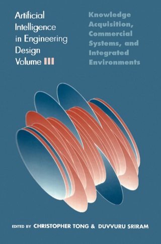 Cover image: Artificial Intelligence in Engineering Design: Volume III: Knowledge Acquisition, Commercial Systems, And Integrated Environments 1st edition 9780126605631