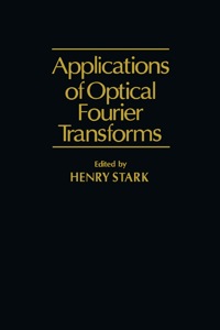 Imagen de portada: Application of Optical Fourier Transforms 1st edition 9780126632200