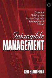 صورة الغلاف: Intangible Management: Tools for Solving the Accounting and Management Crisis 9780126633511